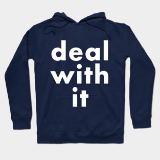 deal with it Hoodie